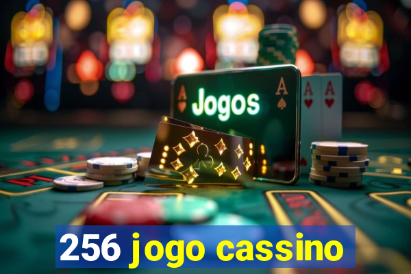 256 jogo cassino